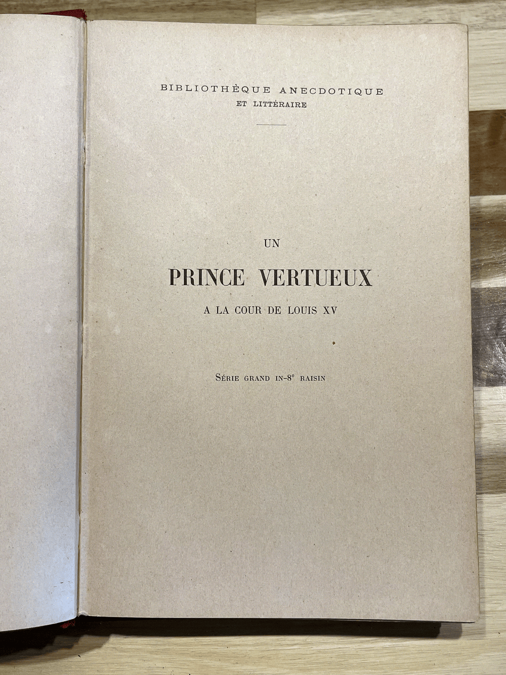 Un Prince Vertueux à la Cour de Louis XV – Ouvrage Relié Ancien Illustré XIXe