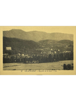Vic-sur-Cère – Quartier de la Gare – CPA n°27 LL