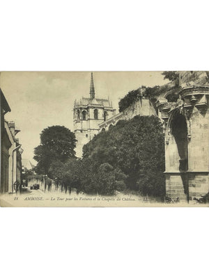 Amboise – Tour pour les voitures et chapelle du château – CPA ancienne n°18