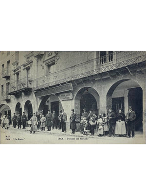 Jaca – Porches del Mercado, scène animée et soldats – CPA ancienne
