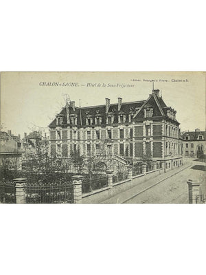 Chalon-sur-Saône – Hôtel de la Sous-Préfecture – CPA 1914