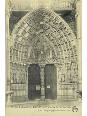 Dax – Portail intérieur de la cathédrale Notre-Dame Sainte-Marie – CPA n° 27
