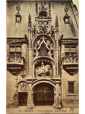 Nancy – Palais ducal, le portail – CPA ancienne n° 12