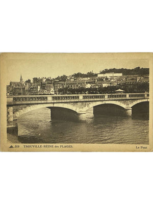 Trouville-sur-Mer – Le pont sur la Touques – CPA n° 319