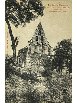 Salies-du-Salat (31) – La vieille église dominant la ville – CPA n° 588