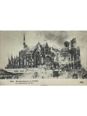 Reims – Bombardement de 1914, cathédrale en feu – CPA E. Le Deley