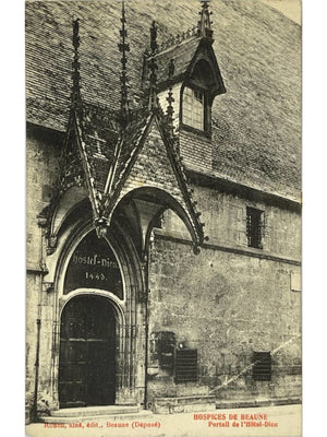 Beaune – Hospices, portail de l'Hôtel-Dieu – CPA ancienne