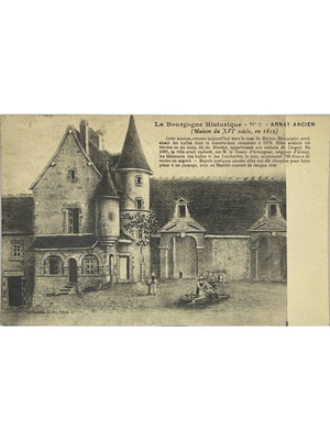 Carte postale – Arnay-le-Duc – Arnay ancien, maison du XVIe siècle – Bourgogne historique n° 7