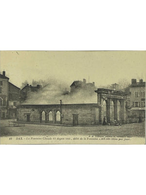 Dax – La Fontaine Chaude à 64 degrés – CPA ancienne n° 10