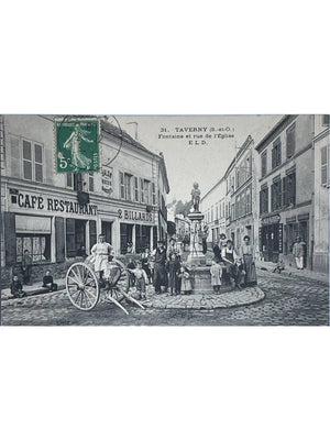 Taverny – Fontaine et rue de l'Église, café-restaurant animé – CPA E.L.D. n°31, 1908