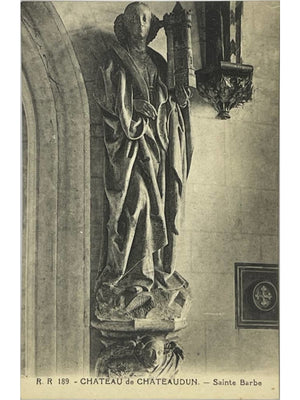 Châteaudun – Château, statue de Sainte-Barbe – CPA R.R. 189