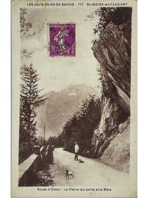 Saint-Jeoire-en-Faucigny – Route d’Onnion, Pierre qui parle et le Môle – CPA 777