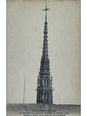 Amiens – Cathédrale Notre-Dame, la flèche en bois – CPA ancienne
