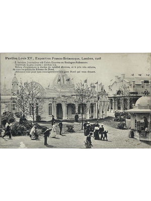 Carte postale – Londres 1908 – Exposition franco-britannique, Pavillon Louis XV – Chemin de Fer du Nord