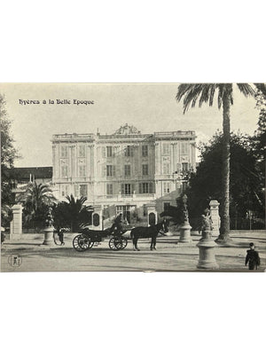 Carte postale – Hyères-les-Palmiers – Hôtel du Parc et attelage – Clichés d'Autrefois n°610