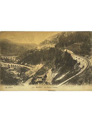 Morez – Les Quatre Viaducs ferroviaires – CPA du Jura