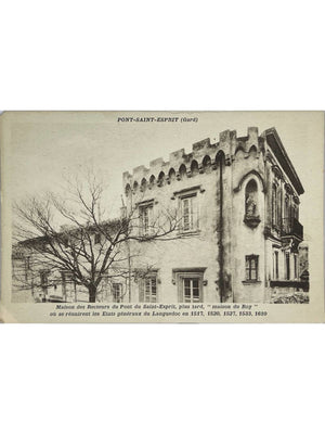 Pont-Saint-Esprit – Maison des Recteurs dite Maison du Roy – CPA ancienne