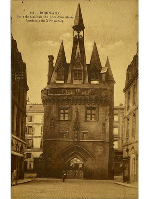 Bordeaux – Porte Cailhau – CPA n°111 circulée en 1923