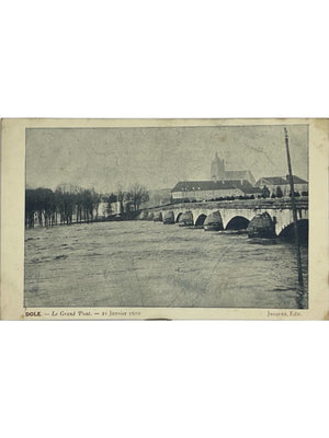 Dole – Le Grand Pont lors des hautes eaux, 21 janvier 1910 – CPA