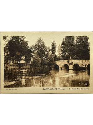 Carte postale – Saint-Aulaye – Le Vieux Pont du Moulin – Dordogne