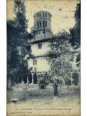 Toulouse – Tour et cloître du Musée des Augustins – Labouche frères – CPA 1908