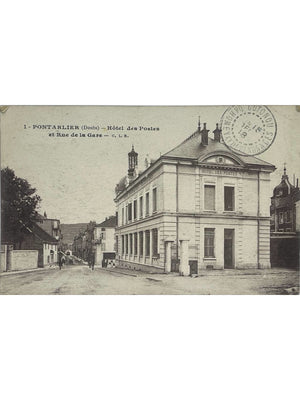 Pontarlier (Doubs) – Hôtel des Postes et rue de la Gare – CPA C.L.B. n° 1
