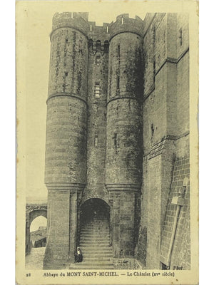 Le Mont-Saint-Michel – Abbaye, Le Châtelet XVe siècle – CPA n° 28