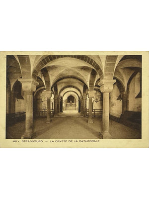 Strasbourg – Crypte de la cathédrale – CPA n° 481 A