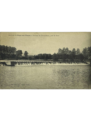 Environs de Pont-sur-Yonne – Barrage de Champfleury près de Sixte – CPA ancienne