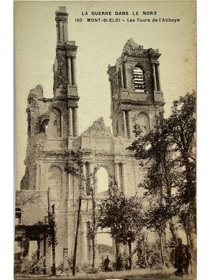 Mont-Saint-Éloi – Tours ruinées de l'abbaye, Guerre dans le Nord – CPA n°102