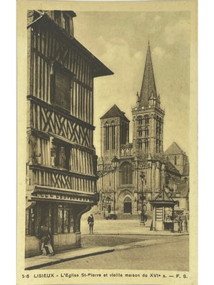 Lisieux – Église Saint-Pierre et maison du XVIe siècle – CPA n° 518