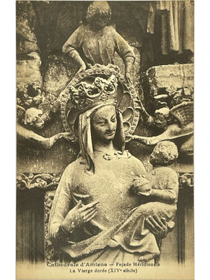 Amiens – Cathédrale, façade méridionale et Vierge dorée – CPA