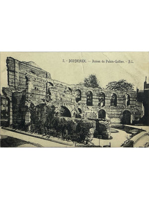 Bordeaux – Ruines du Palais Gallien – CPA n° 2 B.L.