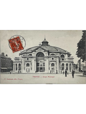 Troyes (Aube) – Cirque municipal et scène de rue – CPA ancienne